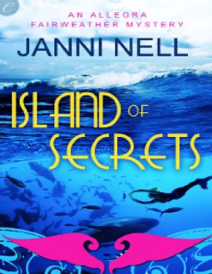 [Allegra Fairweather Mystery 04] • Island of Secrets